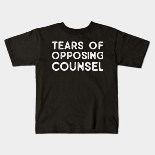 Funny Saying Tears of Opposing Counsel - Law Student Attorney Paralegal Future Lawyer Gifts, Vintage Kids T-Shirt